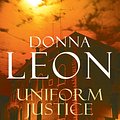 Cover Art for 9781407070674, Uniform Justice: (Brunetti 12) by Donna Leon