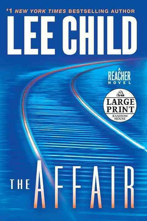 Cover Art for 9780739378489, The Affair by Lee Child