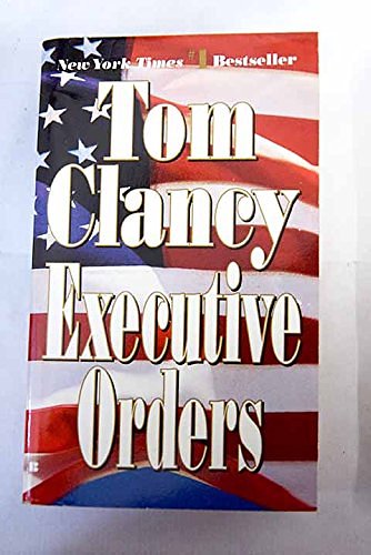 Cover Art for B002KU7VE6, Executive Orders by Tom Clancy