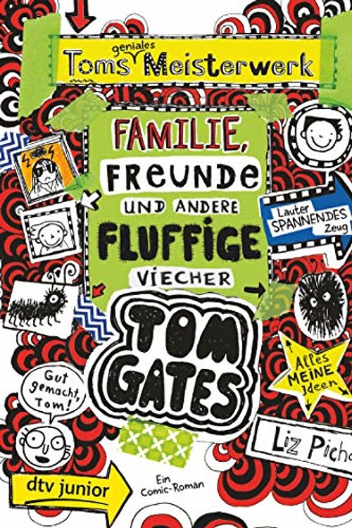 Cover Art for 9783423718516, Tom Gates 12: Toms geniales Meisterwerk (Familie, Freunde und andere fluffige Viecher): Cooler Comicroman ab 9 by Liz Pichon