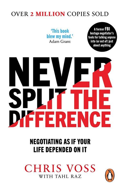 Cover Art for 9781847941497, Never Split the Difference by Chris Voss, Tahl Raz