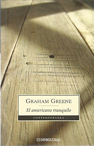 Cover Art for 9789875660205, El Americano Tranquilo by Graham Greene