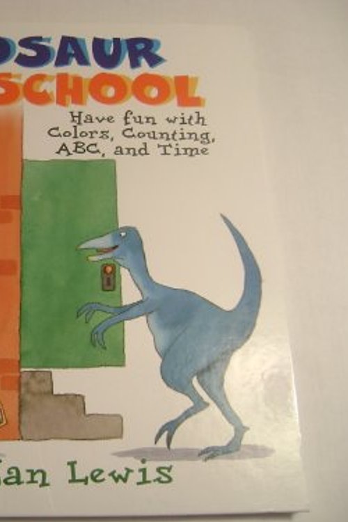 Cover Art for 0001902272137, Dinosaur play school: Have fun with colors, counting, ABC and time by Jan Lewis (2000-08-01) by Jan Lewis