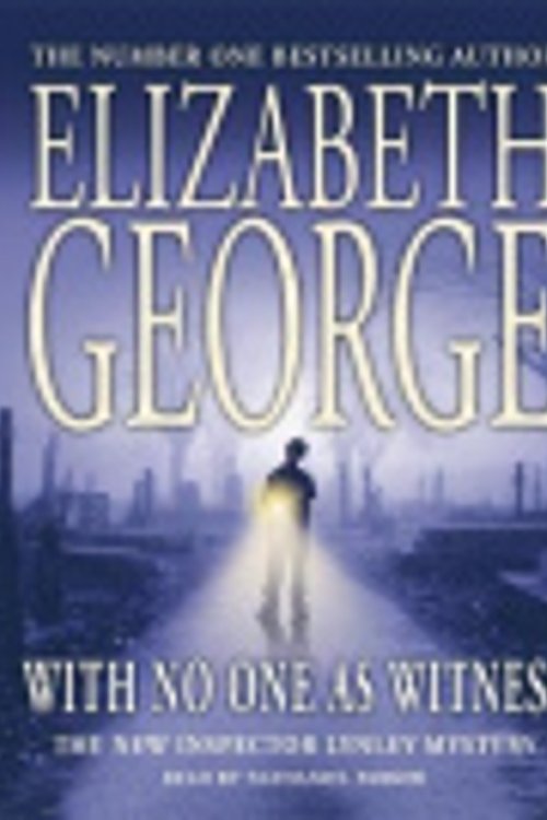 Cover Art for 9781840327267, With No One as Witness by Elizabeth George