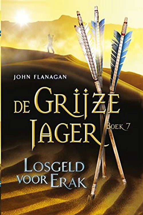 Cover Art for 9789025746087, Losgeld voor Erak / druk 1 by John Flanagan