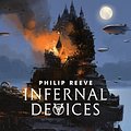 Cover Art for 9781407189161, Infernal DevicesMortal Engines Quartet by Philip Reeve