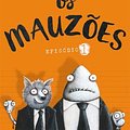 Cover Art for 9789720718051, Os Mauzões - Episódio 1 by Aaron Blabey