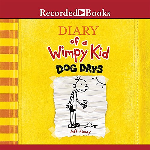 Cover Art for 9781440788239, Diary of a Wimpy Kid: Dog Days (The Diary of a Wimpy Kid series) by Jeff Kinney