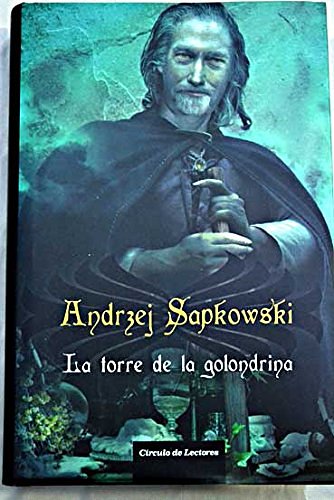 Cover Art for 9788467239782, La torre de la golondrina by Andrzej Sapkowski