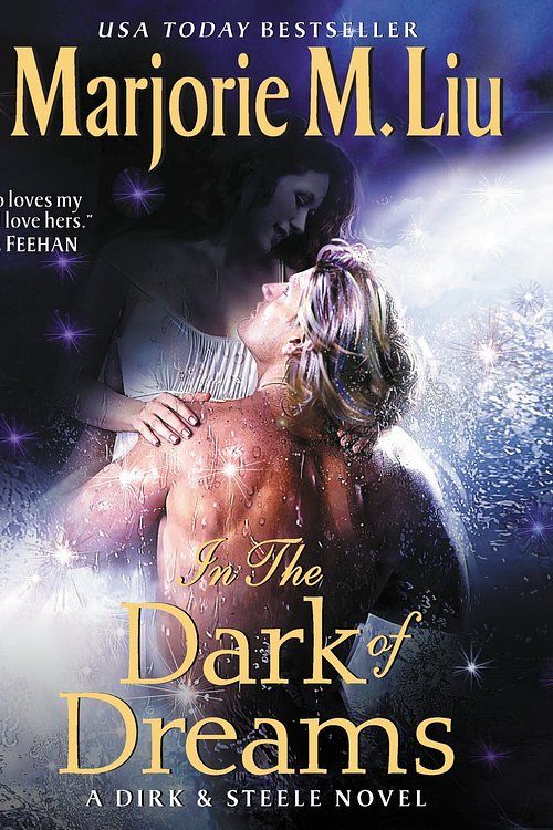 Cover Art for 9780062980526, In the Dark of Dreams: A Dirk & Steele Novel by Marjorie M. Liu