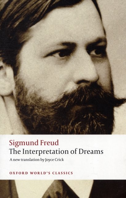 Cover Art for 9780199537587, The Interpretation of Dreams by Sigmund Freud