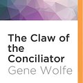 Cover Art for 9781522689621, The Claw of the Conciliator by Jonathan Davis