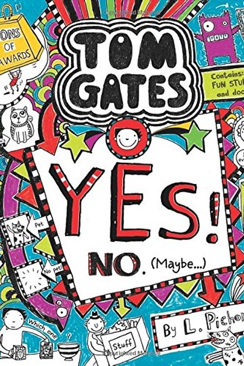 Cover Art for 9781443148283, Tom Gates #8: YES! No. (Maybe...) by L Pichon