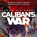 Cover Art for 9781841499901, Caliban's War by James S. A. Corey