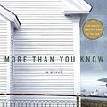 Cover Art for 9780060959357, More Than You Know by Beth Gutcheon