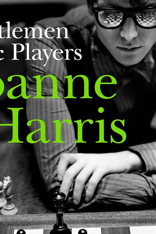 Cover Art for 9781446454152, Gentlemen & Players by Joanne Harris, Steven Pacey