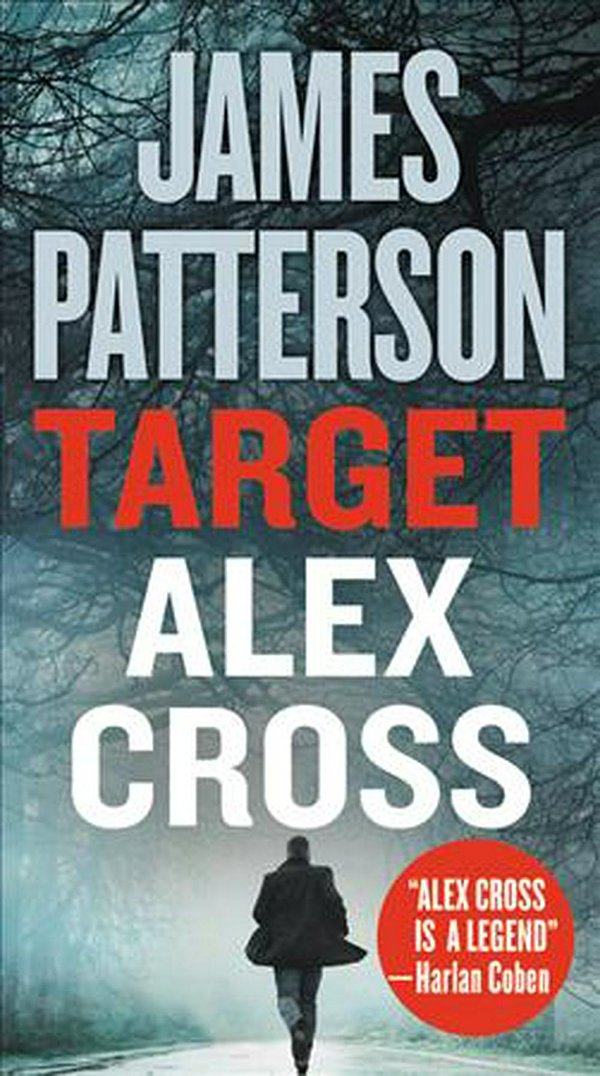 Cover Art for 9781538713778, Target: Alex Cross (Alex Cross Novels) by James Patterson