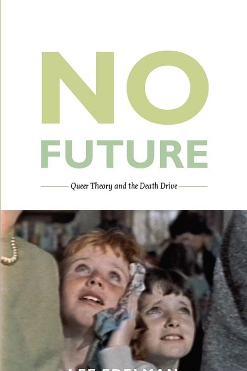 Cover Art for 9780822385981, No Future by Lee Edelman