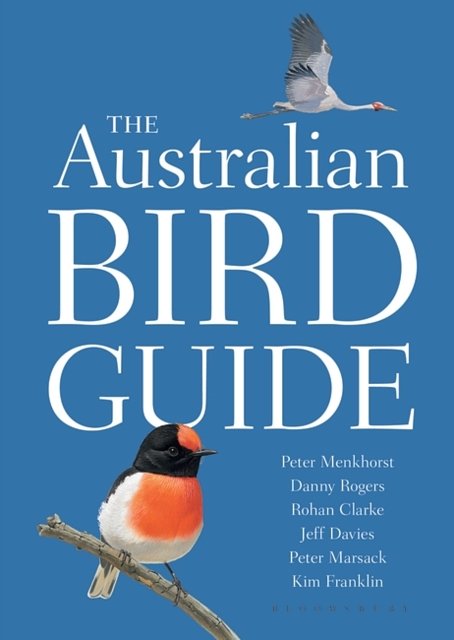 Cover Art for 9781472912350, The Australian Bird Guide by Peter Menkhorst, Danny Rogers, Rohan Clarke