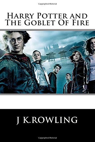 Cover Art for 9781512379297, Harry Potter: The Goblet Of Fire (Book 4) by J K.Rowling, Fantastic Stories, Fernando Cartom