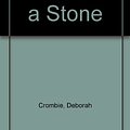 Cover Art for 9780750527873, Water Like a Stone by Deborah Crombie