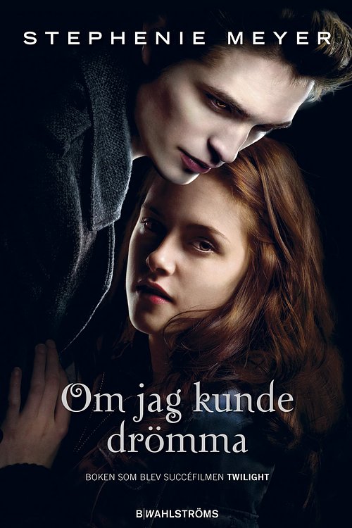 Cover Art for 9789132161568, Twilight 1 - Om jag kunde drömma by Stephenie Meyer