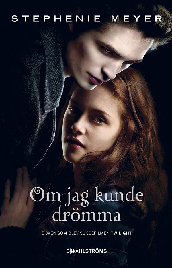 Cover Art for 9789132161568, Twilight 1 - Om jag kunde drömma by Stephenie Meyer