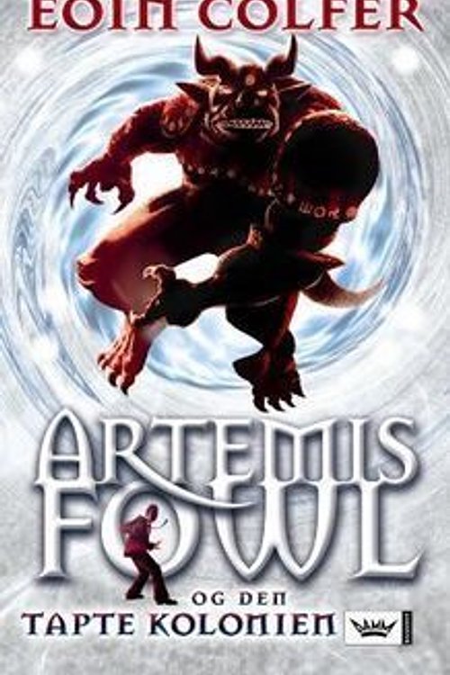 Cover Art for 9788204138378, Artemis Fowl og den tapte kolonien by Eoin Colfer