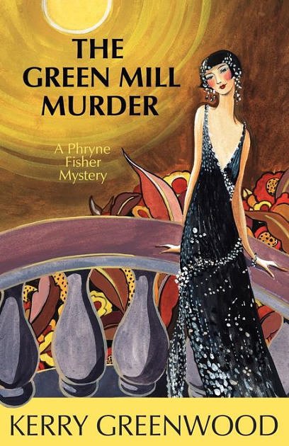 Cover Art for 9781743107577, The Green Mill Murder by Kerry Greenwood