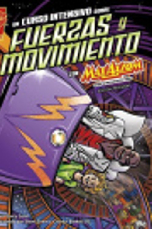 Cover Art for 9781515746454, Un Curso Intensivo Sobre Fuerzas y Movimiento Con Max Axiom, Supercientifico (Ciencia Grafica) by Emily Sohn