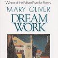 Cover Art for 9780802192417, Dream Work by Mary Oliver