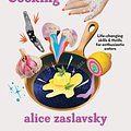 Cover Art for 9781911668558, The Joy Of Better Cooking by Alice Zaslavsky