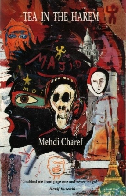 Cover Art for 9781852421519, Tea in the Harem by Mehdi Charef, Translated By Ed Emery