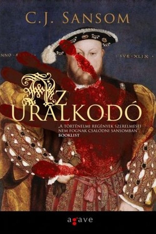 Cover Art for 9789639868786, Az uralkodó by C. J. Sansom