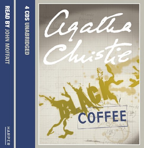 Cover Art for 9780007212880, Black Coffee: Complete & Unabridged by Agatha Christie