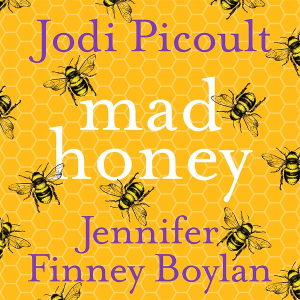 Cover Art for 9781399708364, Mad Honey by Jodi Picoult, Jennifer Finney Boylan