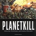 Cover Art for 9781844165506, Planetkill (Warhammer 40,000 Novels) by Lindsey Priestley, Nick Kyme