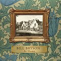 Cover Art for 0787721937272, At Home (Illustrated Edition): A short history of private life by Bill Bryson