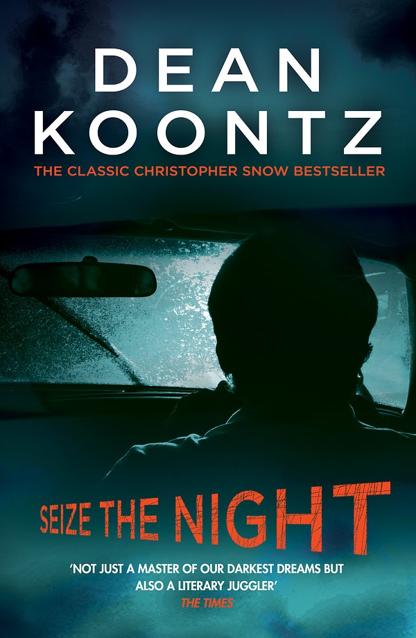 Cover Art for 9781472248213, Seize the Night (Moonlight Bay Trilogy, Book 2): An unputdownable thriller of suspense and danger by Dean Koontz