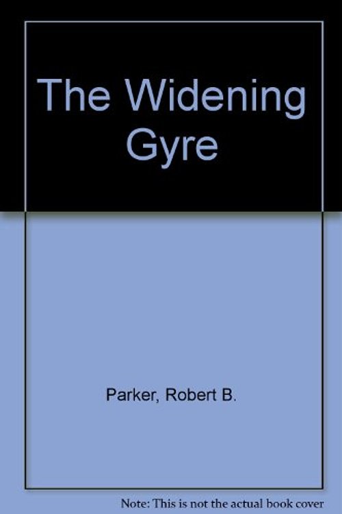 Cover Art for 9780727842022, The Widening Gyre by Robert B. Parker