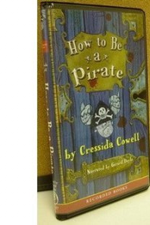 Cover Art for 9781419350856, How to Be a Pirate by Cressida Cowell