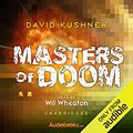 Cover Art for B00NC712ZU, Masters of Doom: How Two Guys Created an Empire and Transformed Pop Culture by David Kushner