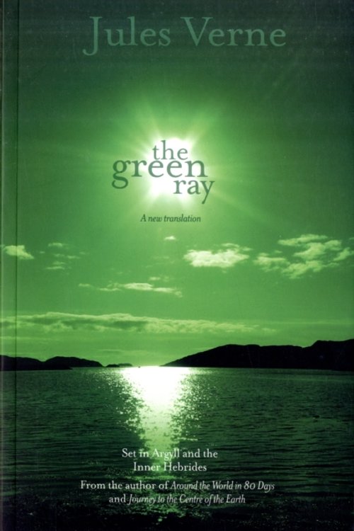 Cover Art for 9781905222124, The Green Ray by Jules Verne