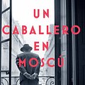 Cover Art for 9781644732724, Un caballero en Moscú / A Gentleman in Moscow (Spanish Edition) by Amor Towles