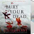 Cover Art for 9781427210715, Bury Your Dead by Louise Penny