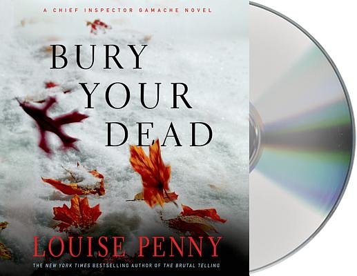 Cover Art for 9781427210715, Bury Your Dead by Louise Penny