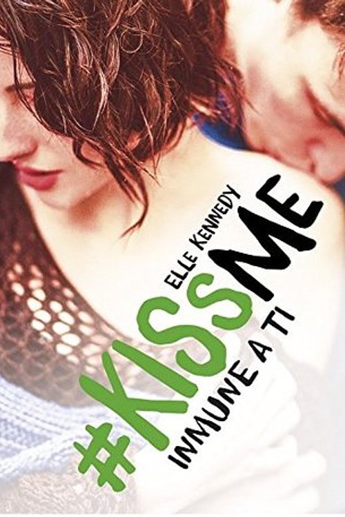 Cover Art for 9788420483443, Inmune a ti (#KissMe 3) by Elle Kennedy