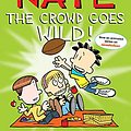 Cover Art for 0050837313071, Big Nate: The Crowd Goes Wild! by Lincoln Peirce