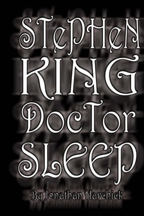 Cover Art for 9781493666560, Stephen King Doctor Sleep by Jonathan Harchick