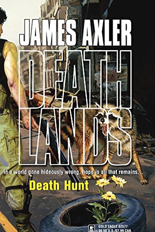 Cover Art for 9780373625772, Death Hunt by James Axler